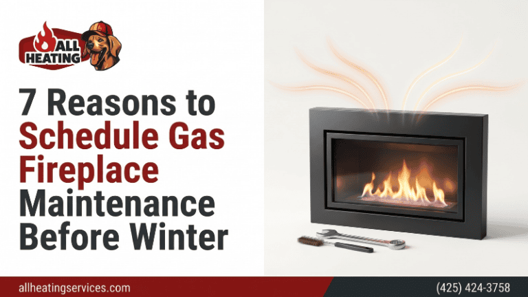 7 Reasons to Schedule Gas Fireplace Maintenance Before Winter
