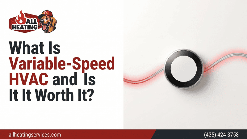 What Is Variable-Speed HVAC and Is It Worth It?