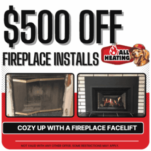 $500 OFF FIREPLACE INSTALLS DEAL